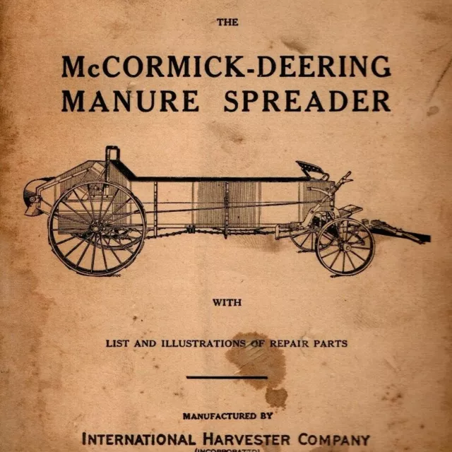 1930s McCormick Deering International Harvester Manure Spreader Manual / Catalog