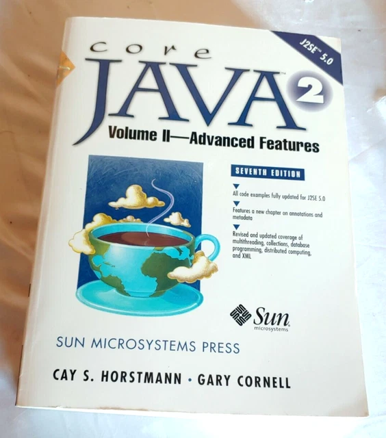 CORE JAVA 2 Volume II - Advanced Features by Gary Cornell and Cay ...