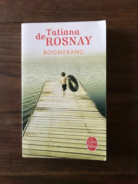 Tatiana de ROSNAY - BOOMERANG / le livre de poche 2010