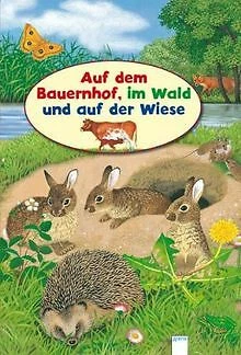 Auf dem Bauernhof, im Wald und auf der Wiese von Ulrike ... | Buch | Zustand gut