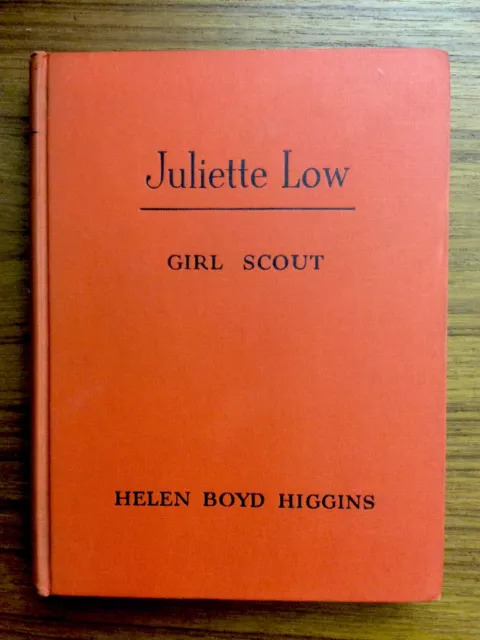 Beautiful 1951 JULIETTE LOW - GIRL SCOUT by Helen Boyd Higgins FIRST EDITION