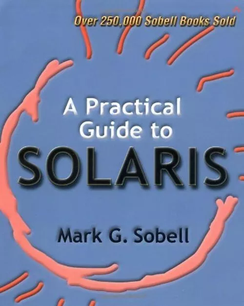 A Practical Guide to Solaris - Mark G. Sobell