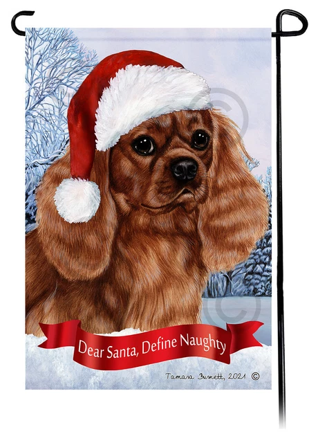 Dear Santa, Define Naughty Garden Flag - Ruby Cavalier King Charles Spaniel 035A