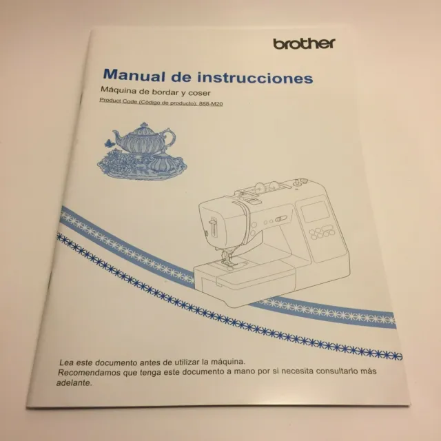 Brother SE600 Embroidery Machine Spanish Manual ... Manual de instrucciones 