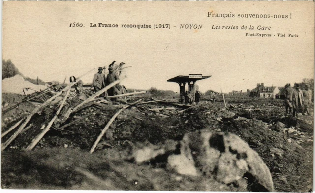 CPA Noyon - Les Restes de la Gare - 1917 (1032369)