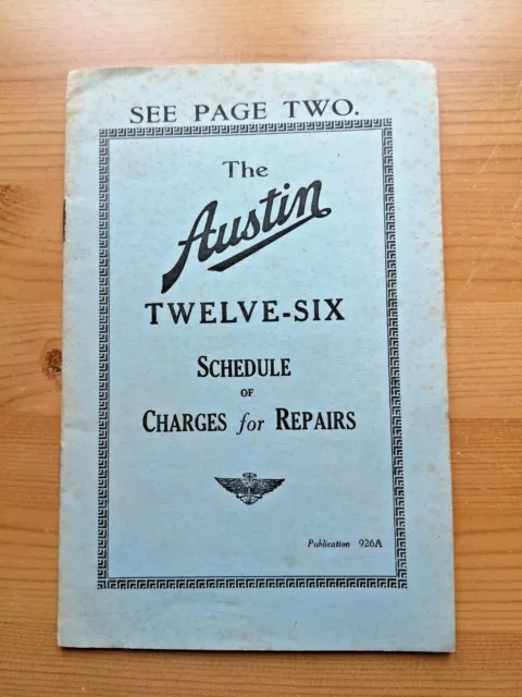 The Austin Twelve-Six Schedule of Charges for Repairs Pub.No. 926A. March 1933.