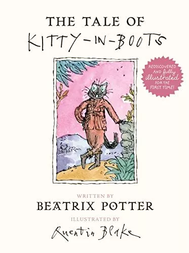 The Tale of Kitty In Boots,Beatrix Potter, Quentin Blake