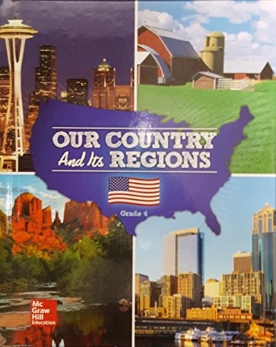 OUR COUNTRY AND ITS REGIONS GRADE 4 STUDENT EDITION By James A Banks ...