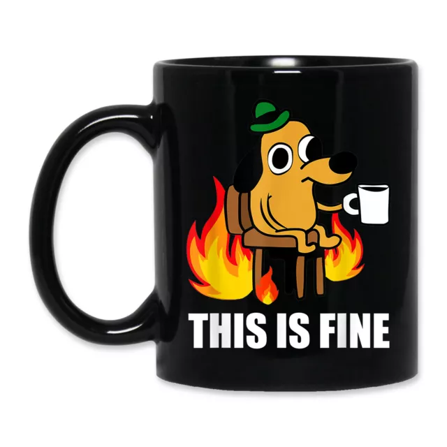 THIS IS FINE Dog Internet Meme Burning San Francisco Dog Coffee Mug $15 ...