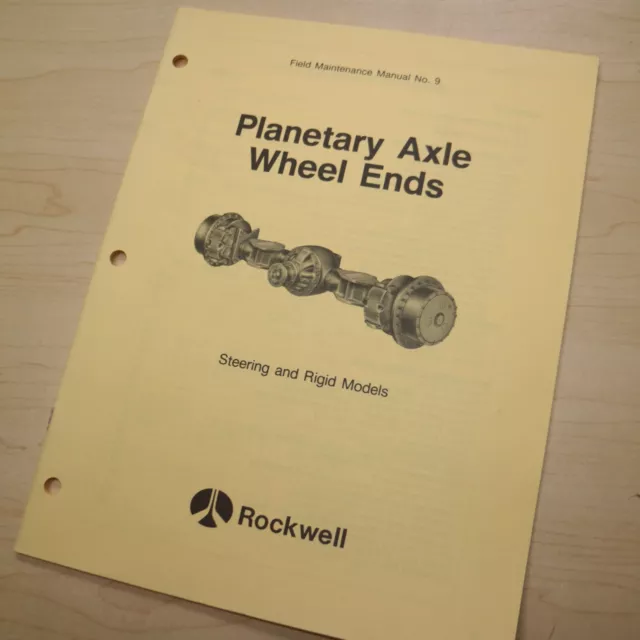 ROCKWELL Planetary Axle Wheel End Steering Rigid Maintenance Service Shop Manual