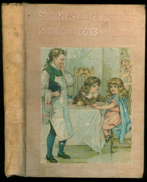 1898 Beautiful Stories About Children By CHARLES DICKENS illustrated
