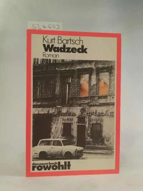 Wadzeck  das neue Buch 141.[Neubuch] Roman Bartsch, Kurt: