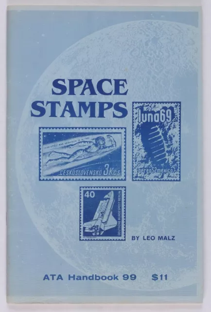 Thematics Space Stamps by L Malz, 87pg. ATA No 99 pub 1985.