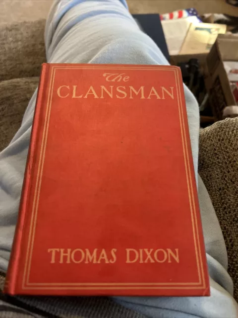 THE CLANSMAN Thomas Dixon Jr. 1905 Ku Klux Klan Inspired Film Birth of a Nation