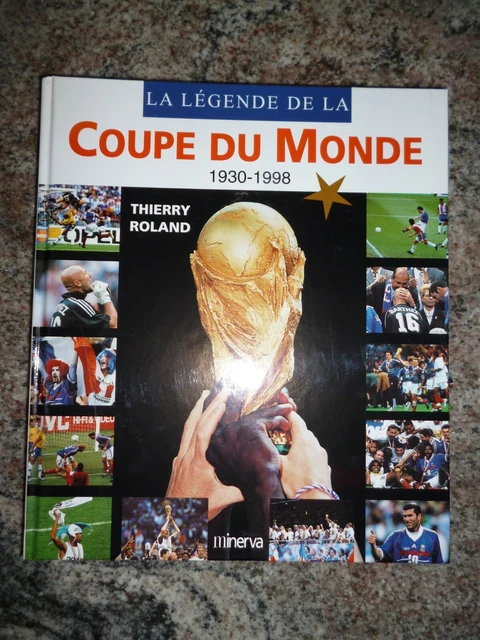 Livre Histoire De La Coupe Du Monde De Football – 1930 à 1982 – Éric Lahmy