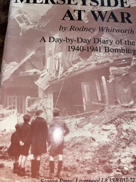 Merseyside At War First Edition 1988 By Rodney Whitworth