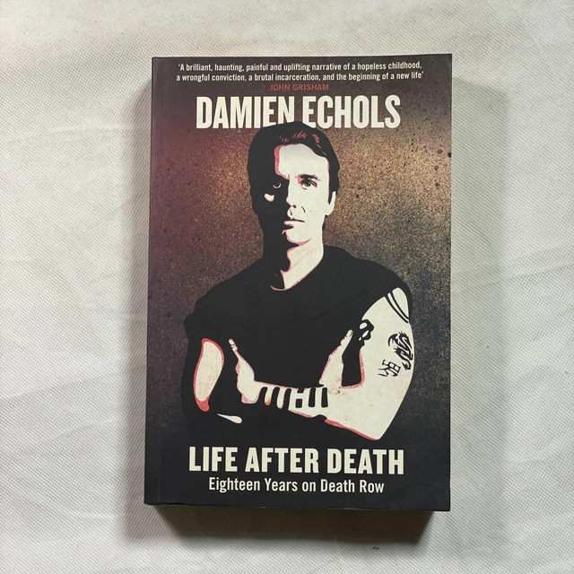 LIFE AFTER DEATH: Eighteen Years On Death Row by Damien Echols £10.99 ...