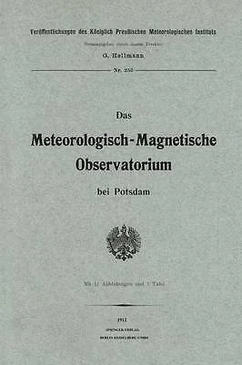Das meteorologisch-magnetische Observatorium bei Potsdam - 9783662243794