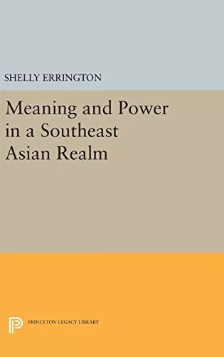 Shelly Erringto Meaning and Power in a Southeast Asian Re (Hardback) (US IMPORT)