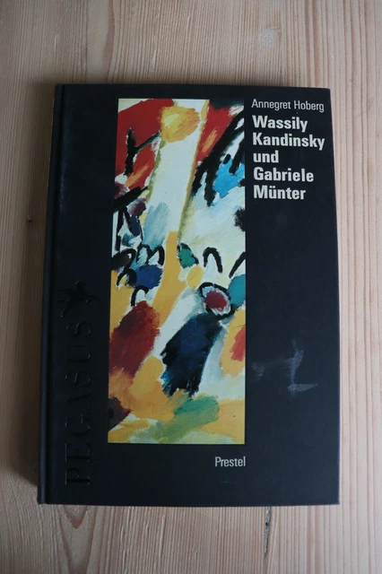 ANNEGRET HOBERG: Wassily Kandinsky und Gabriele Münter, Prestel Verlag, 1994
