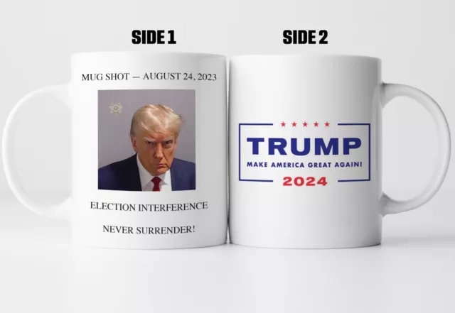 Donald Trump Election Interference Mug shot Mug - MAGA Make America Great Again