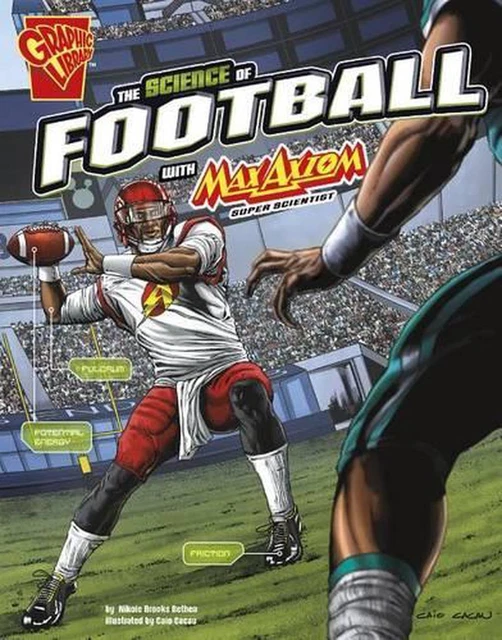 The Science of Football with Max Axiom, Super Scientist by Nikole Brooks Bethea