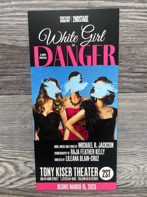 White Girl In Danger, Flyers, Tony Kiser Theatre