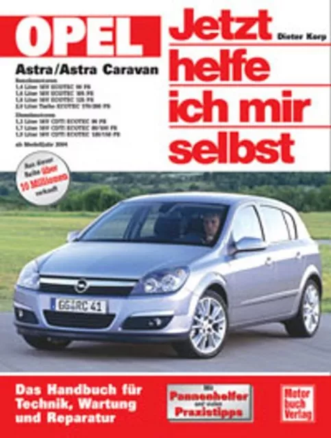 Werkstatthandbuch Reparaturanleitung Jetzt Helfe Ich Mir Selbst 243 Opel Astra H