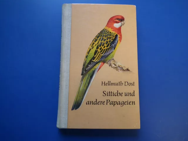 DDR Fachbuch-Handbuch -  Sittiche und andere Papageien Urania 1969 Dost HC gebr.