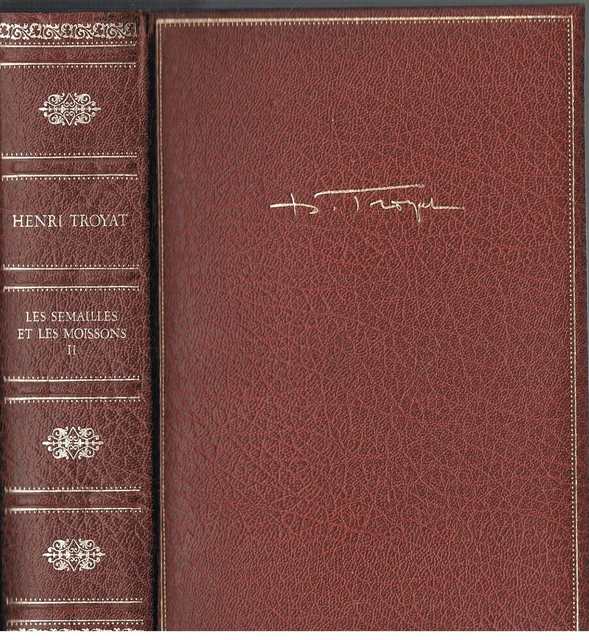 Les Semailles et les Moissons La GRIVE & TENDRE VIOLENTE ELISABETH Henri TROYAT