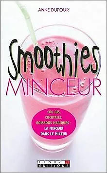 Smoothies minceur von Anne Dufour | Buch | Zustand sehr gut