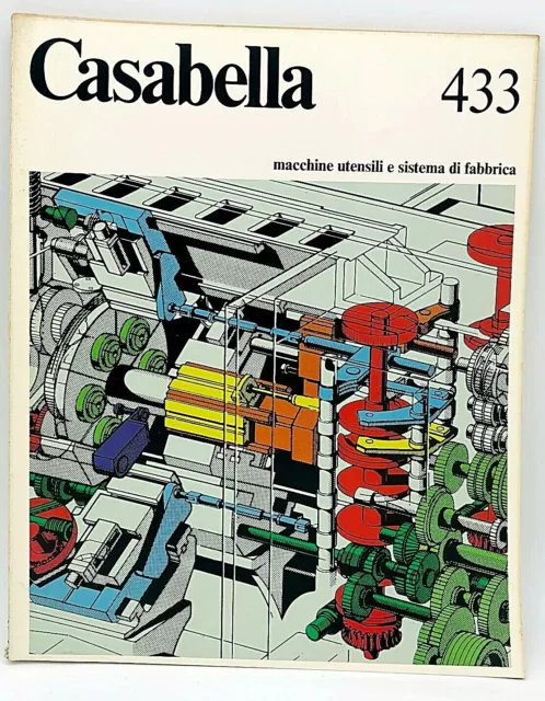 Casabella n. 433 febbraio 1978 Rivista Architettura Macchine utensili Fabbriche