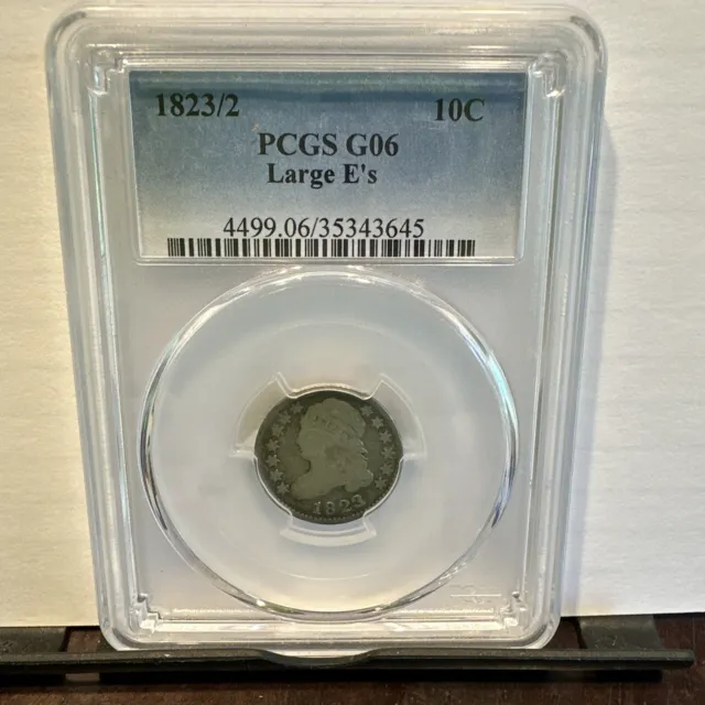 1823/2 Dime Pcgs G 06 Large E Rare Coin