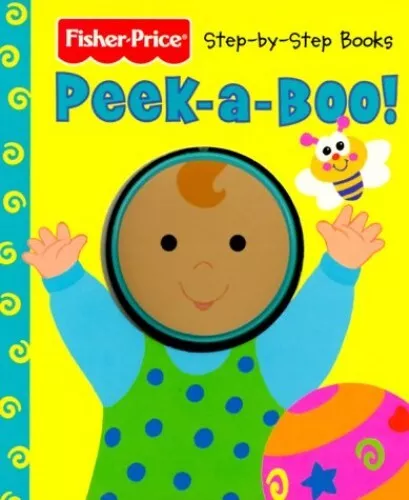 Peek a Boo (Fisher-Price First Steps), Weiss, Ellen