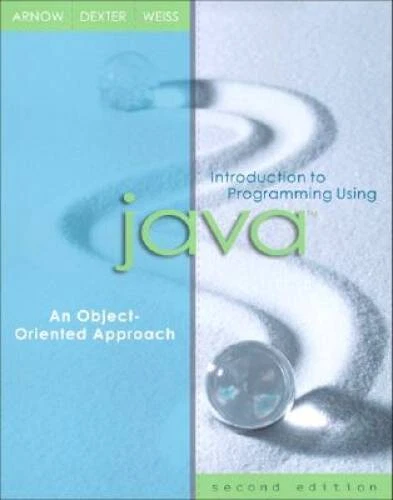 INTRODUCTION TO PROGRAMMING Using Java: An Object-Oriented Approach ...