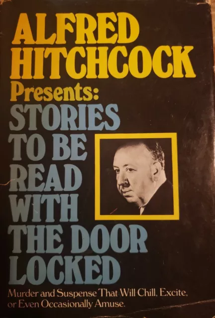 Alfred Hitchcock Presents Stories To Be Read With The Door Locked 1975 HC