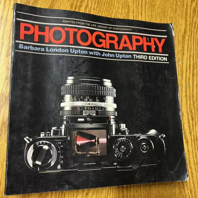 Vintage 1985 Photography (How-to) by Barbara London John Upton 3rd Third Edition
