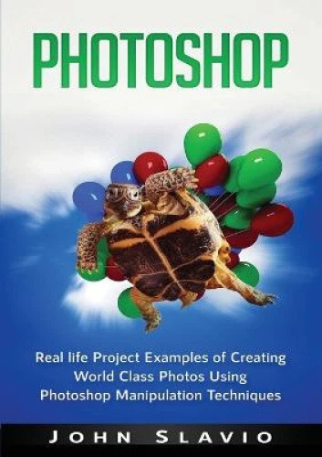 PHOTOSHOP: REAL LIFE Project Examples of Creating World Class Photos ...