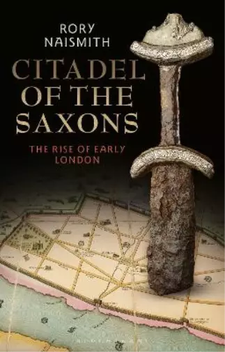 Rory Naismith Citadel of the Saxons (Relié)