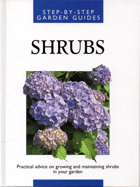 Shrub Guide SHRUBS - STEP By Step Garden Guide (hardback) £2.95 - PicClick UK