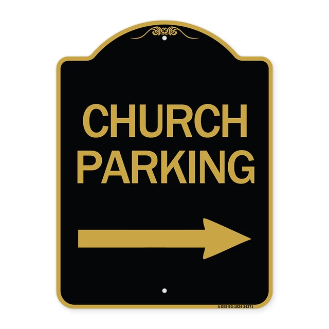 Designer Series - Church Parking (With Right Arrow) Heavy Gauge Aluminum