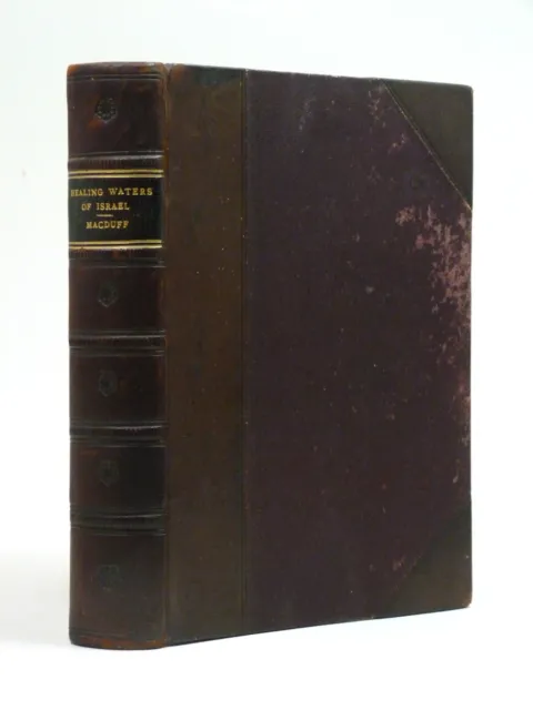 JOHN ROSS MACDUFF The Healing Waters of Israel, or Naaman the Syrian 1873 1st HB