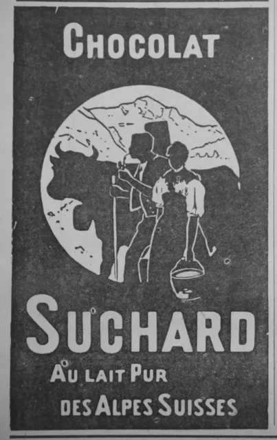 Publicité Presse 1902 Chocolat Suchard Au Lait Des Alpes Suisses - Advertising
