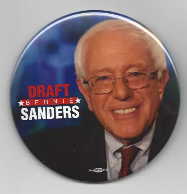 Bernie Sanders (D) 2016 Presidential hopeful political button Draft Movement #1