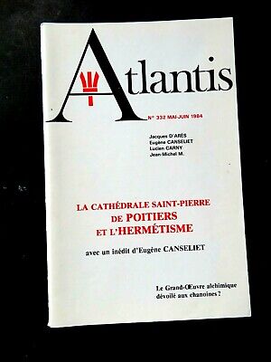 Atlantis N° 332 - La Cathedrale Saint Pierre De Poitiers Et L'hermetisme
