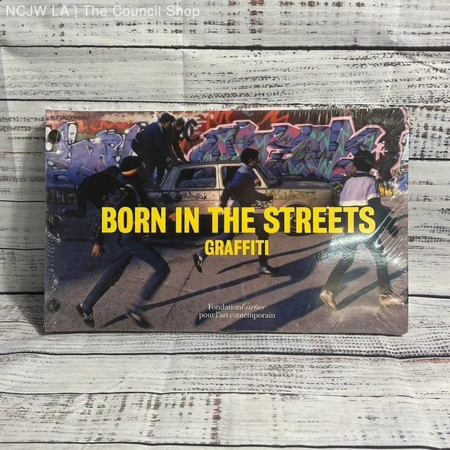 FONDATION CARTIER BORN In The Streets Graffiti Softcover Art FONDATION CARTIER BORN In The Streets Graffiti Softcover Art