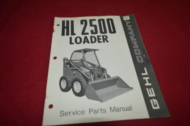 Gehl  2500 Skid Steer Loader Parts Book Manual TBPA ver2