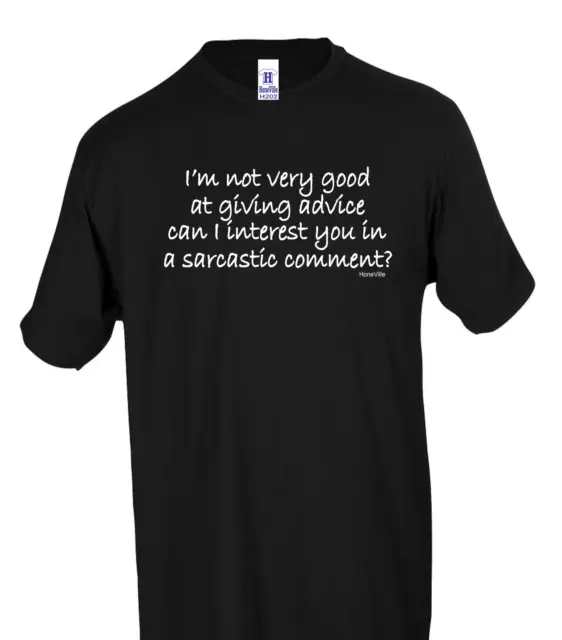 I'm not very good at giving advice sarcastic HoneVille T-shirt Youth Adult S-3XL