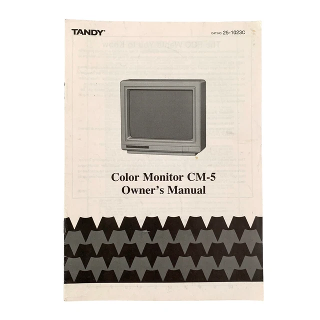 VTG 1987 Tandy Color Monitor CM-5 Owner’s Manual Cat No. 25-1023C