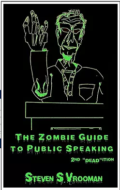 The Zombie Guide to Public Speaking: 2nd "Dead"ition Paperback – August 5, 20...